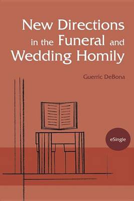 Book cover for New Directions in the Funeral and Wedding Homily