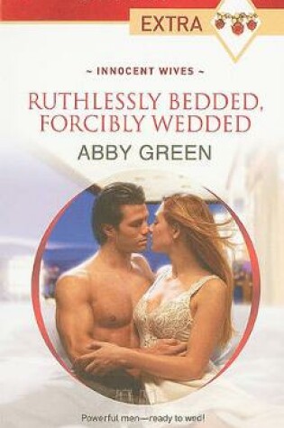 Cover of Ruthlessly Bedded, Forcibly Wedded