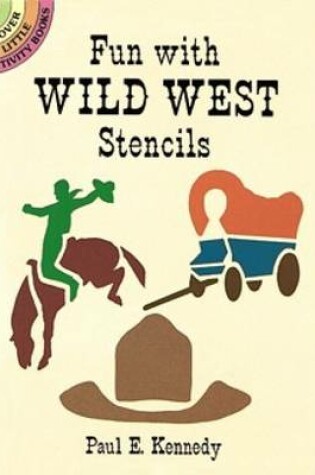 Cover of Fun with Wild West Stencils