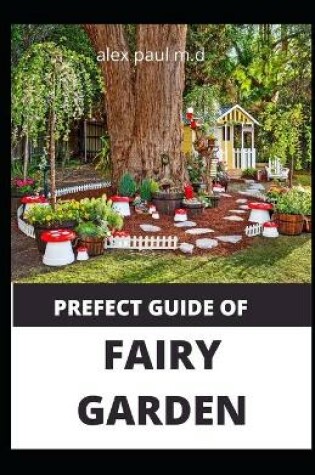 Cover of Prefect Guide of Fairy Garden