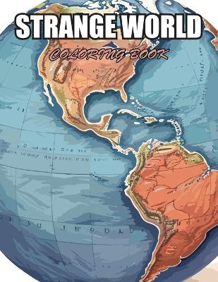 Book cover for Strange World Coloring Book