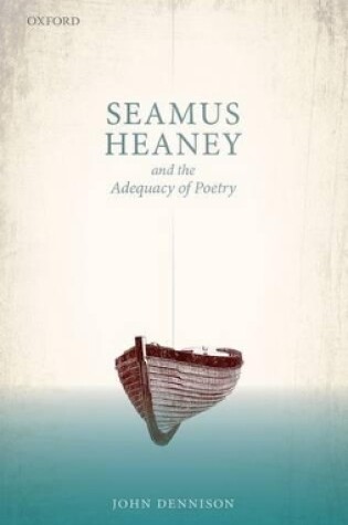 Cover of Seamus Heaney and the Adequacy of Poetry