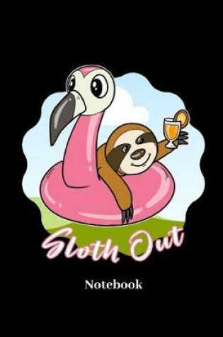 Cover of Sloth Out Notebook
