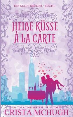 Book cover for Heiße Küsse à la carte