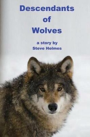 Cover of Descendants of Wolves