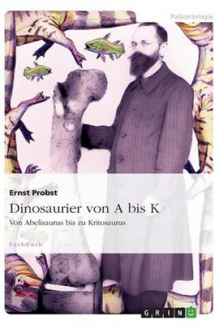 Cover of Dinosaurier Von a Bis K