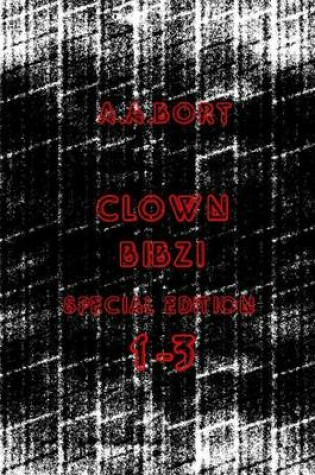 Cover of Clown Bibzi 1-3 Special Edition