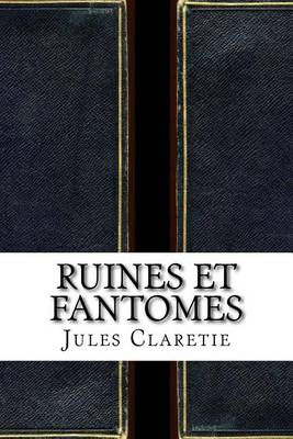 Book cover for Ruines Et Fantomes