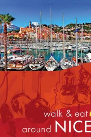 Cover of Walk & Eat Around Nice