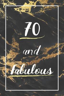 Book cover for 70 And Fabulous