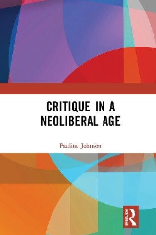 Cover of Critique in a Neoliberal Age