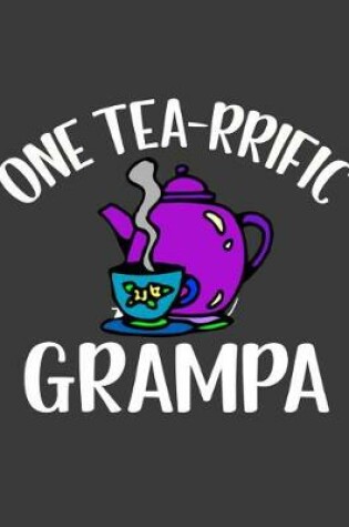 Cover of One Tea rrific Grampa