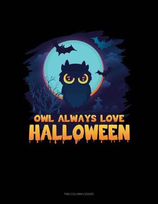 Book cover for Owl Always Love Halloween