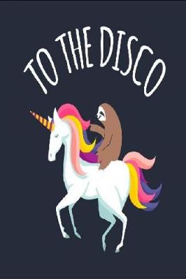 Book cover for To The Disco