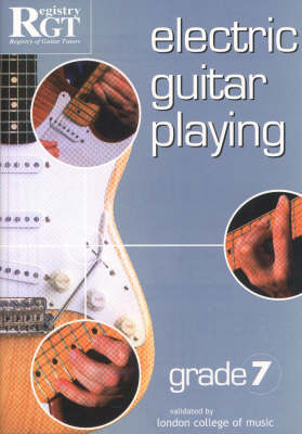 Book cover for Electric Guitar Playing, Grade 7