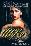 Book cover for Wifey's Next Twisted Fate