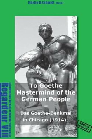 Cover of Das Goethe-Denkmal in Chicago (1914) Made in Germany