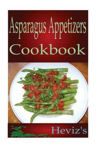 Cover of Popular Asparagus Appetizers