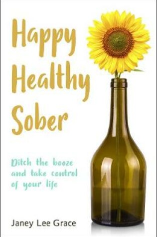 Cover of Happy Healthy Sober