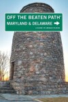 Book cover for Maryland and Delaware Off the Beaten Path (R)