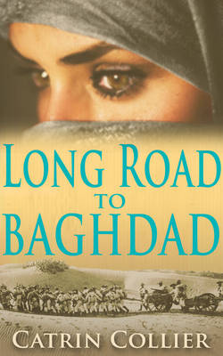 Book cover for Long Road to Baghdad