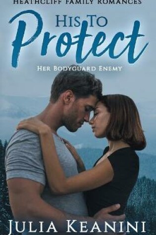 Cover of His to Protect