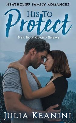 Book cover for His to Protect