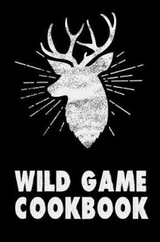 Cover of Wild Game Cookbook