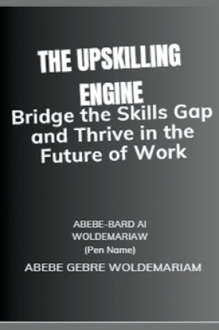 Cover of The Upskilling Engine