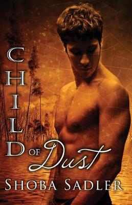 Child of Dust by Shoba Sadler