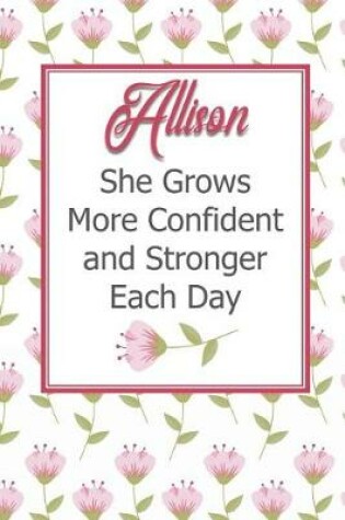 Cover of Allison She Grows More Confident and Stronger Each Day