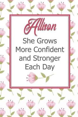 Book cover for Allison She Grows More Confident and Stronger Each Day