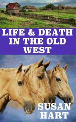 Book cover for Life and Death in the Old West