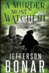 Book cover for A Murder Most Watchful