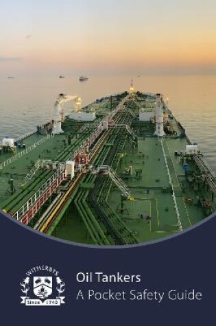 Cover of Oil Tankers - A Pocket Safety Guide