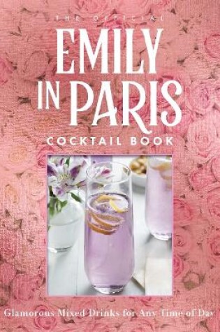 Cover of The Official Emily in Paris Cocktail Book