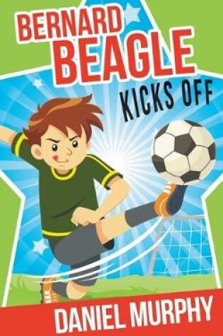 Cover of Bernard Beagle Kicks Off