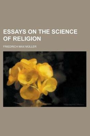 Cover of Essays on the Science of Religion