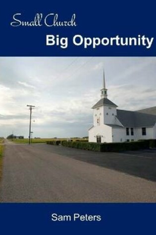 Cover of Small Church Big Opportunity