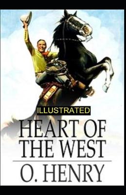 Book cover for Heart of the West ILLUSTRATED