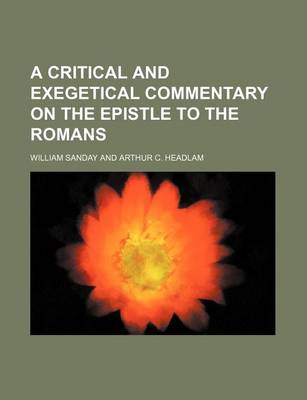 Book cover for A Critical and Exegetical Commentary on the Epistle to the Romans