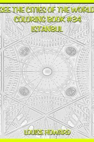 Cover of See the Cities of the World Coloring Book #34 Istanbul
