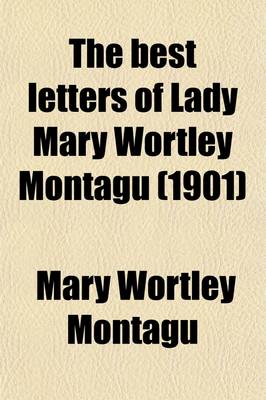 Book cover for The Best Letters of Lady Mary Wortley Montagu