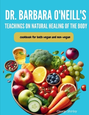 Book cover for Barbara O'Neill's Teachings on Natural Healing of the Body