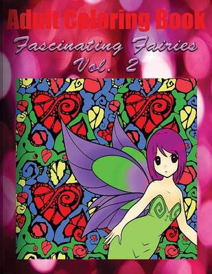 Book cover for Adult Coloring Book: Fascinating Fairies, Volume 2