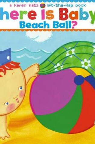 Cover of Where Is Baby's Beach Ball?