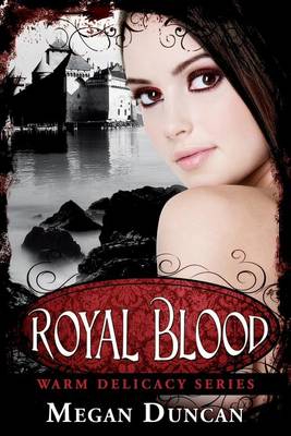 Book cover for Royal Blood, (Warm Delicacy Series Books 1-3)