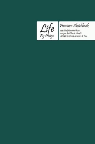 Cover of Premium Life by Design Sketchbook with Uncoated (75 gsm) Paper, Olive Green Cover