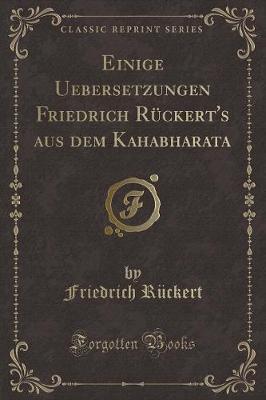 Book cover for Einige Uebersetzungen Friedrich Rückert's Aus Dem Kahabharata (Classic Reprint)
