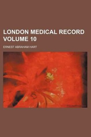 Cover of London Medical Record Volume 10